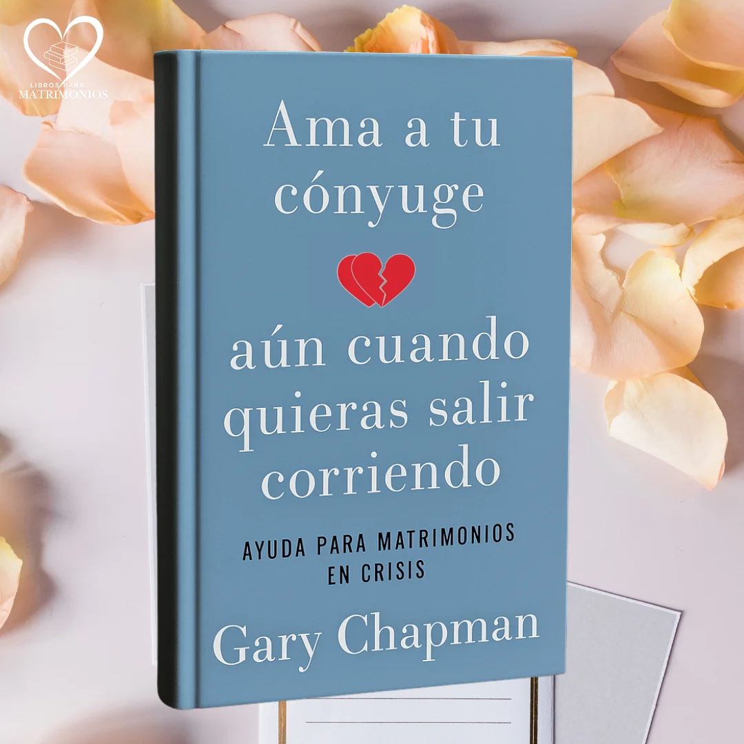 Ama a tu cónyuge aun cuando quieras salir corriendo