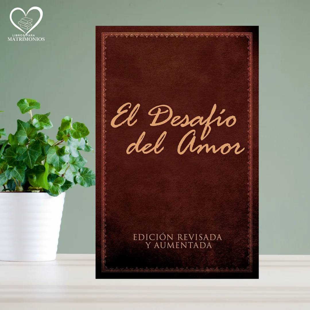 El desafío del amor: Atrévete a amar