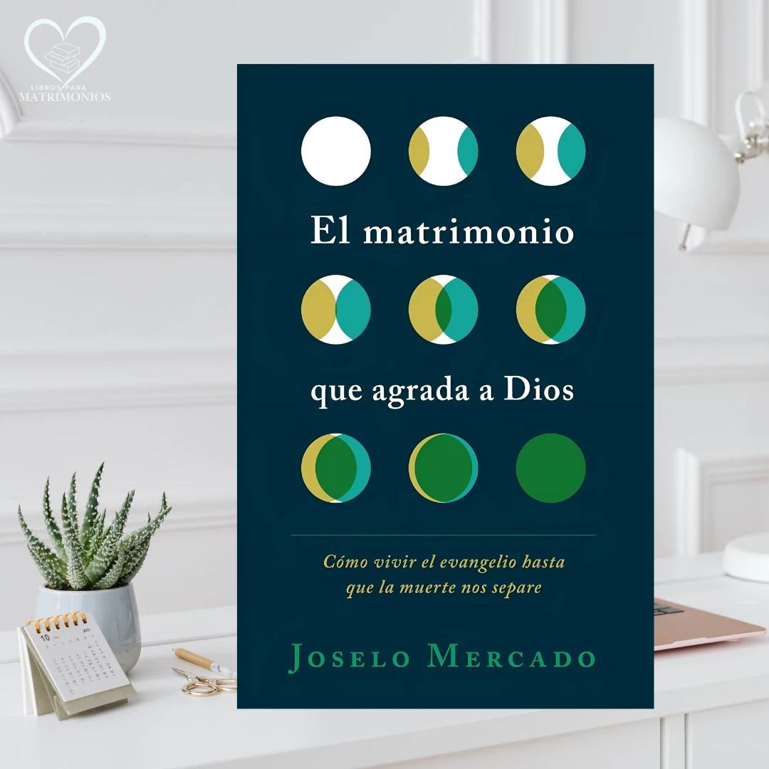 El matrimonio que agrada a Dios