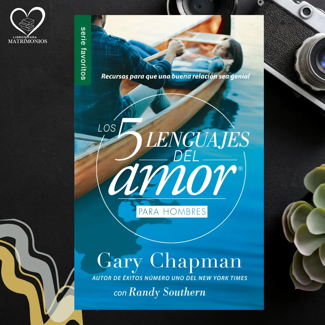 Los 5 lenguajes del amor para hombres