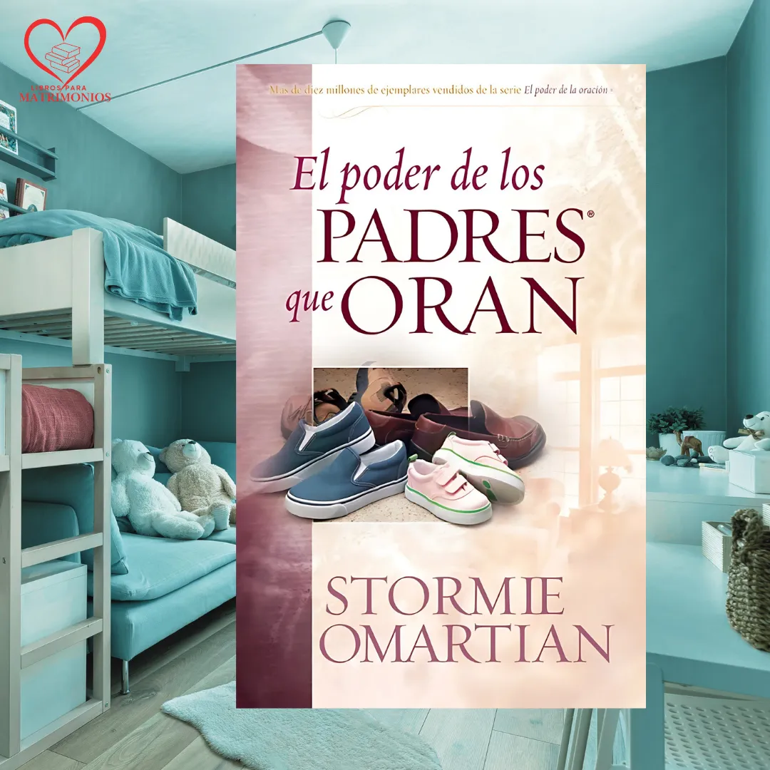 el poder de los padres que oran