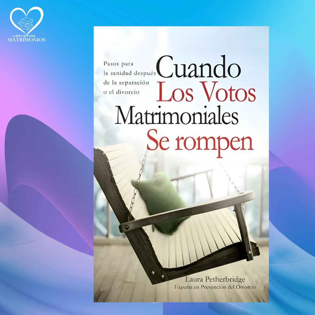 cuando los votos matrimoniales se rompen