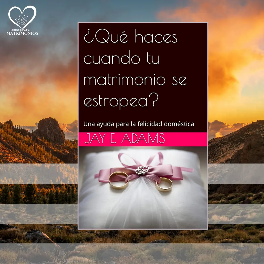 que haces cuando tu matrimonio se estropea