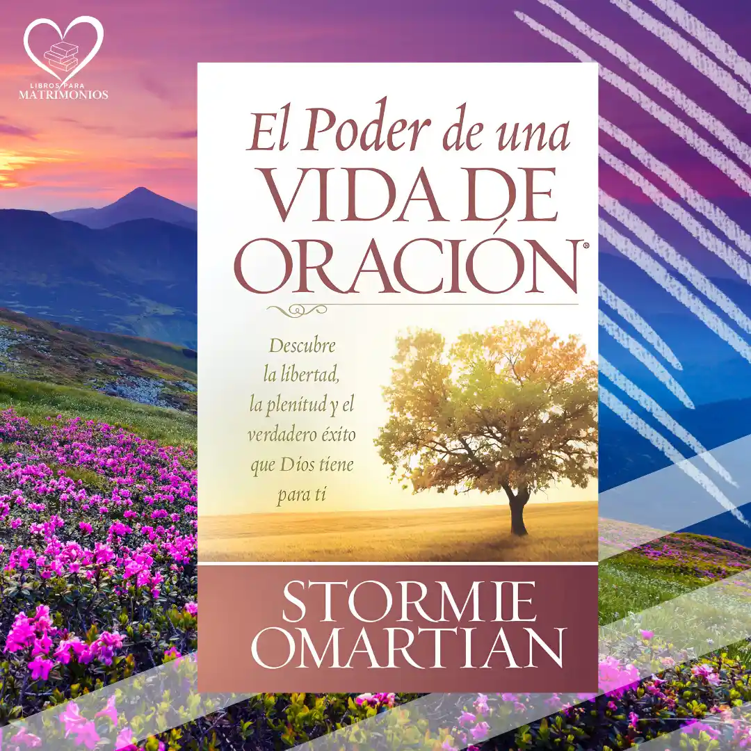 el poder de una vida de oración