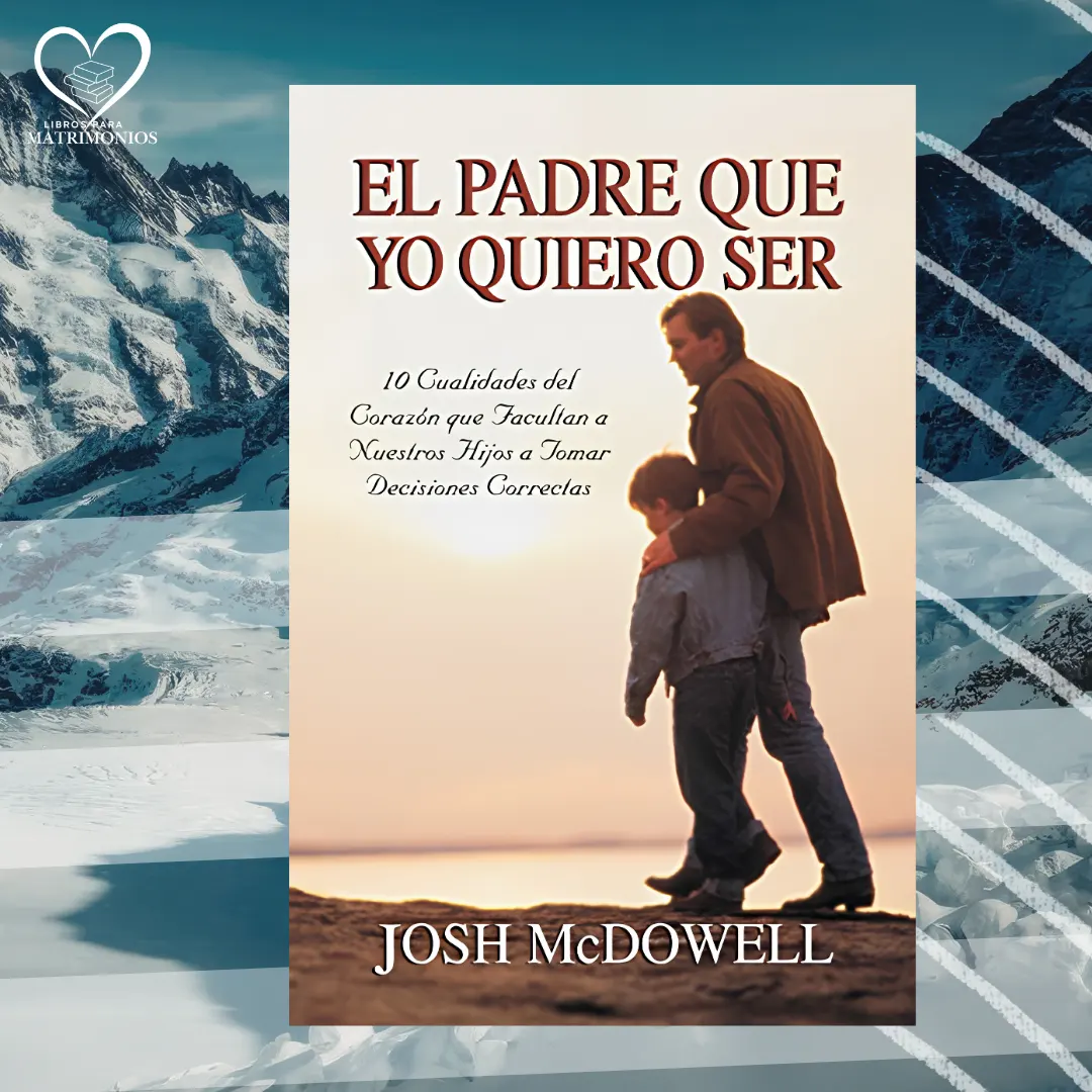 el padre que yo quiero ser